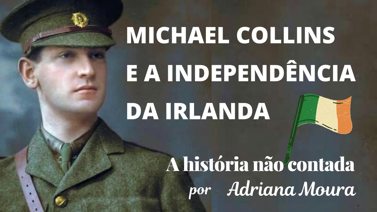 Michael Collins e a Independência da Irlanda