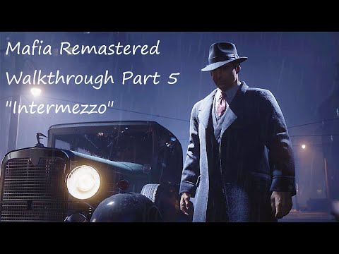 Mafia Remastered Walkthrough Part 5-6 "Intermezzo & Fair Play"