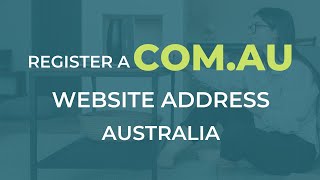 Registering a .com.au web address (domain name)