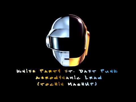 Knife Party & Daft Punk - Aerodynamic Lrad (Tochin MashUp)