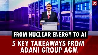 Nuclear power to AI: Adani’s vision for India’s next growth phase
