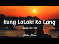Skusta Clee - Kung Lalaki Ka Lang | ft. Flow G, Jroa | If I We're A Boy Tagalog Version | Lyrics