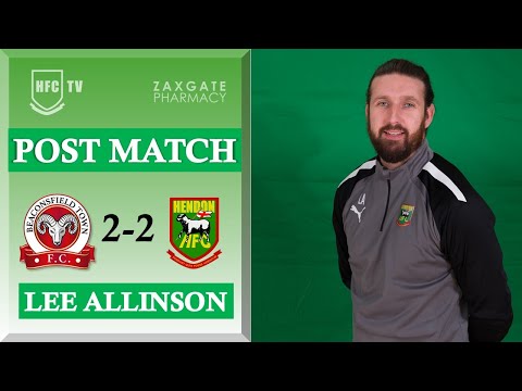 BEACONSFIELD 2-2 HENDON - Lee Allinson post match - 15 August 2023