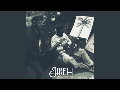 Jireh (feat. Big Jah)