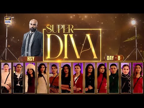 Super Diva Episode 8 | Reality Show | HSY | ARY Digital