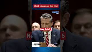 【 July 22 International News Briefs】