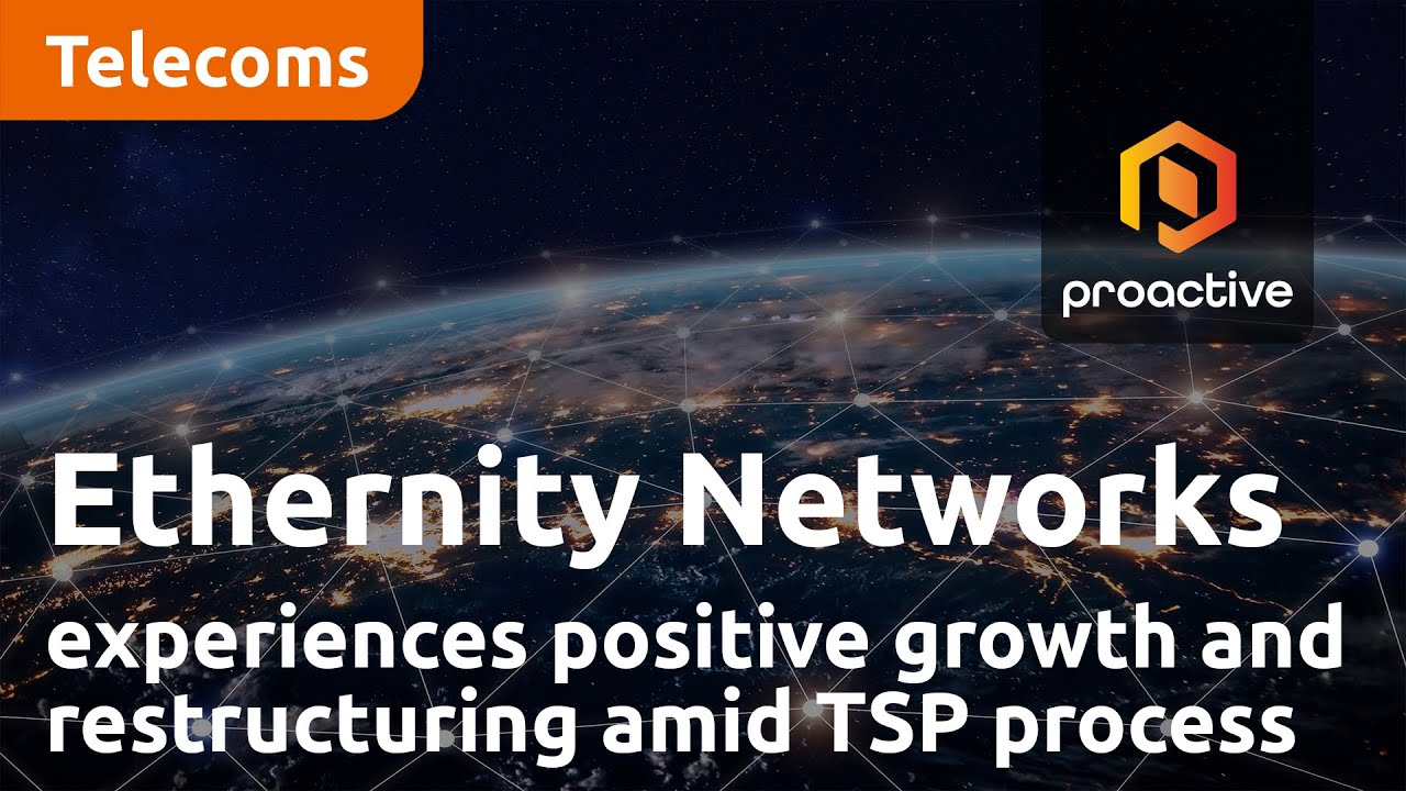 Ethernity Networks experiences positive growth and restructuring amid TSP process