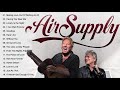 AirSupply❤ Best Songs   AirSupply❤ Greatest Hits Full Album