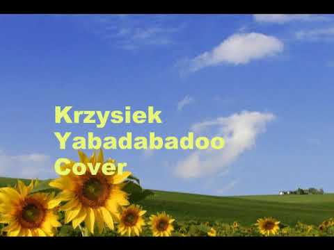 Krzysiek Kozik - Yabadabadoo (Cover)