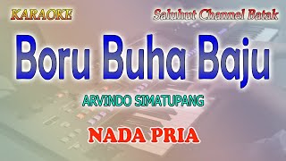 Download lagu BORU BUHA BAJU ll KARAOKE BATAK ll ARVINDO SIMATUPANG ll NADA PRIA B=DO mp3 Download lagu BORU BUHA BAJU ll KARAOKE BATAK ll ARVINDO SIMATUPANG ll NADA PRIA B=DO mp3