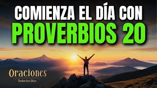 Oración de la Mañana con PROVERBIOS 20 | Poderosa Oración de INTEGRIDAD Y DECISIONES SABIAS PARA HOY