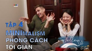 Follow us mùa 2 - Tập 4 | Minimalism - Phong cách tối giản | Học tiếng Anh (Eng/Viet sub)