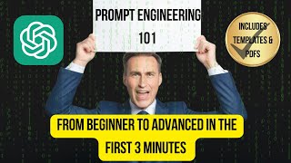 Prompt Engineering 101 - You only need to watch the first 3 minutes to go from Beginner to Advanced