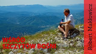 Wśród szczytów Bośni. (odc. 57)