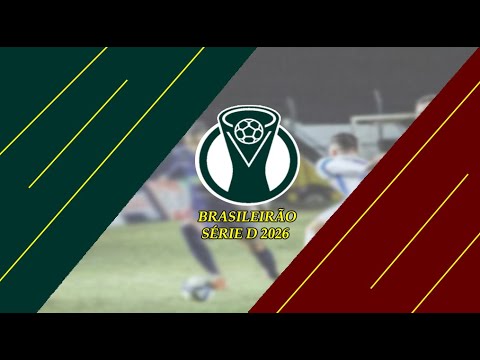 CONFIRA OS INTEGRANTES DO BRASILEIRÃO SÉRIE D 2026 - HINO DOS CLUBES, ESTÁDIOS E CURIOSIDADES