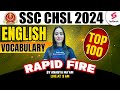 SSC CHSL 2024 English | Black Book of Vocabulary | Rapid Fire Top 100 Questions | By Ananya Ma'am