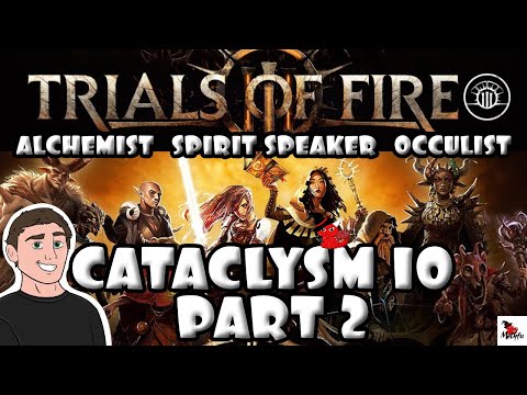 Trials of Fire | PART 2 | CATACLYSM 10 HARDEST DIFFICULTY | BEST BUILD GUIDE | BURNING DESIRE