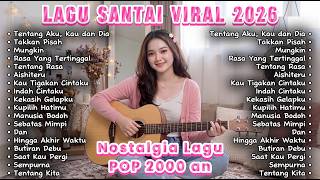 Download lagu Lagu Santai Pagi Hari untuk Kerja ☕ Pop Indonesia 2000an | Tentang Aku Kau dan Dia • Takkan Pisah mp3