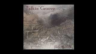 Talkin' Groove-Slow Walkin'