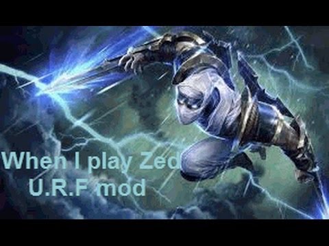 Why riot should off zed (U.R.F mod) - When I play U.R.F mod