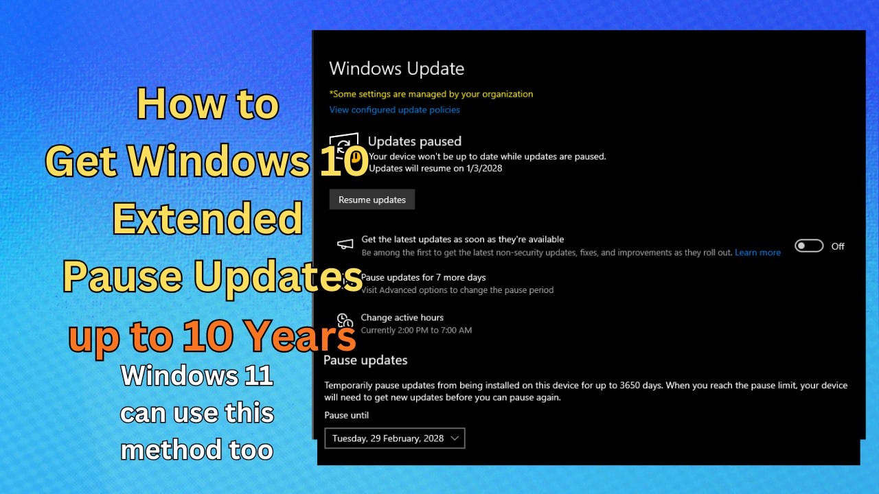 How to Get Windows 10 Extended Pause Updates. Works for Windows 11 too.