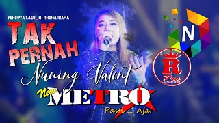 Download lagu TAK PERNAH - NUNING VALENT - NEW METRO Pasti...Aja ! - RAHARJO AUDIO mp3