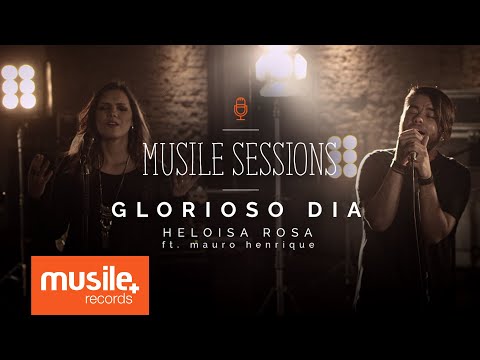 Heloisa Rosa - Glorioso Dia - feat. Mauro Henrique (Live Session)