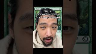 Top 10 commons/uncommons from Lorwyn Eclipsed #mtg