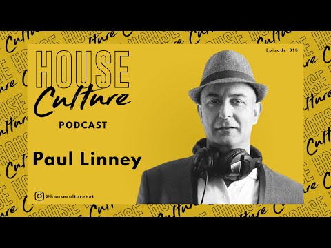 Paul Linney | House Culture Podcast | 018