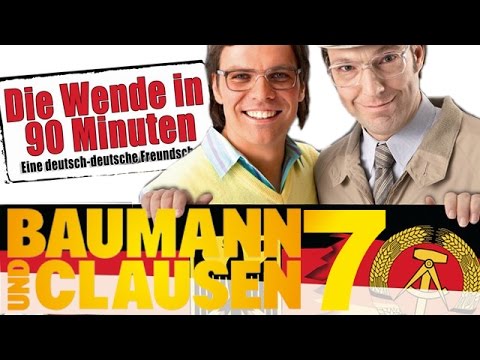 Baumann und Clausen - Die Wende in 90 Minuten Teil 7