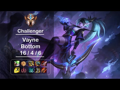 [4K] Challenger Vayne Bottom (16/4/6) Ep.730
