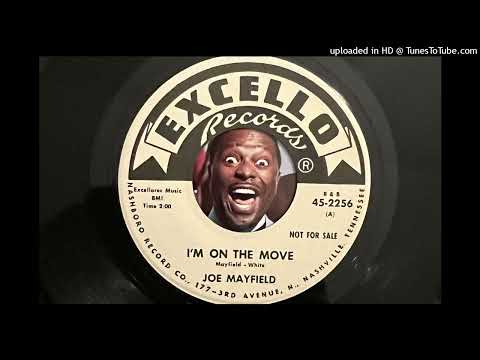 Joe Mayfield - I'm on the Move (Excello) 1964