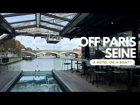 ???????? Off Seine Paris: a hotel on a boat in Paris!