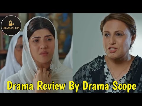 Drama serial Mahnor ko Ambar k marny ka howa dukh ki new episode ka review in Urdu by drama scope