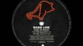 BASS LINE -  Acid Is Back  ( Original Mix )