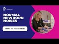Normal Newborn Noises