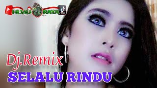 Download lagu SELALU RINDU‼️Dj.Remix mp3