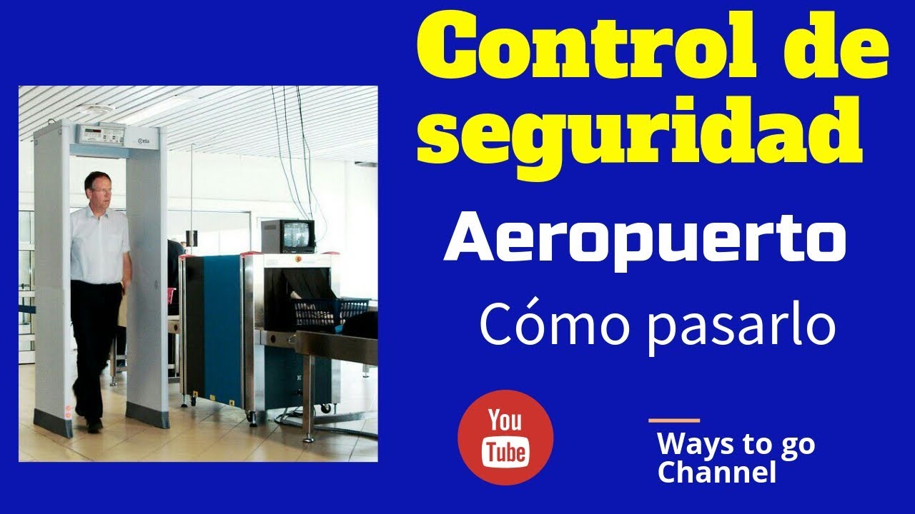 CONTROL DE SEGURIDAD AEROPUERTO