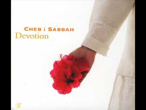 Cheb I Sabbah ‎– Devotion (2008) Full Album