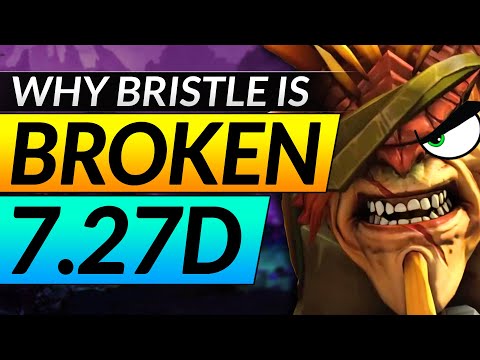 Why YOU NEED to PLAY Bristleback in 7.27D: TRULY BROKEN Hero to ABUSE - Dota 2 Guide