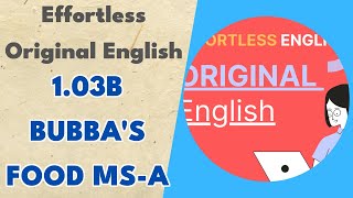 1.03b Bubba's Food MS-A - Effortless Original English