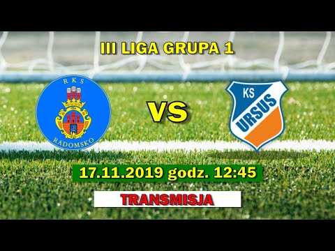RKS Radomsko - Ursus Warszawa - 3 liga grupa 1, 17 kolejka, transmisja