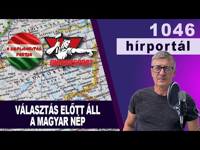 Választás előtt áll a Magyar nép