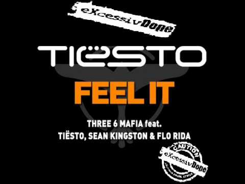 Three 6 Mafia vs DJ Tiesto - Feel it [Explicit Album Version Dirty Version - HQ]