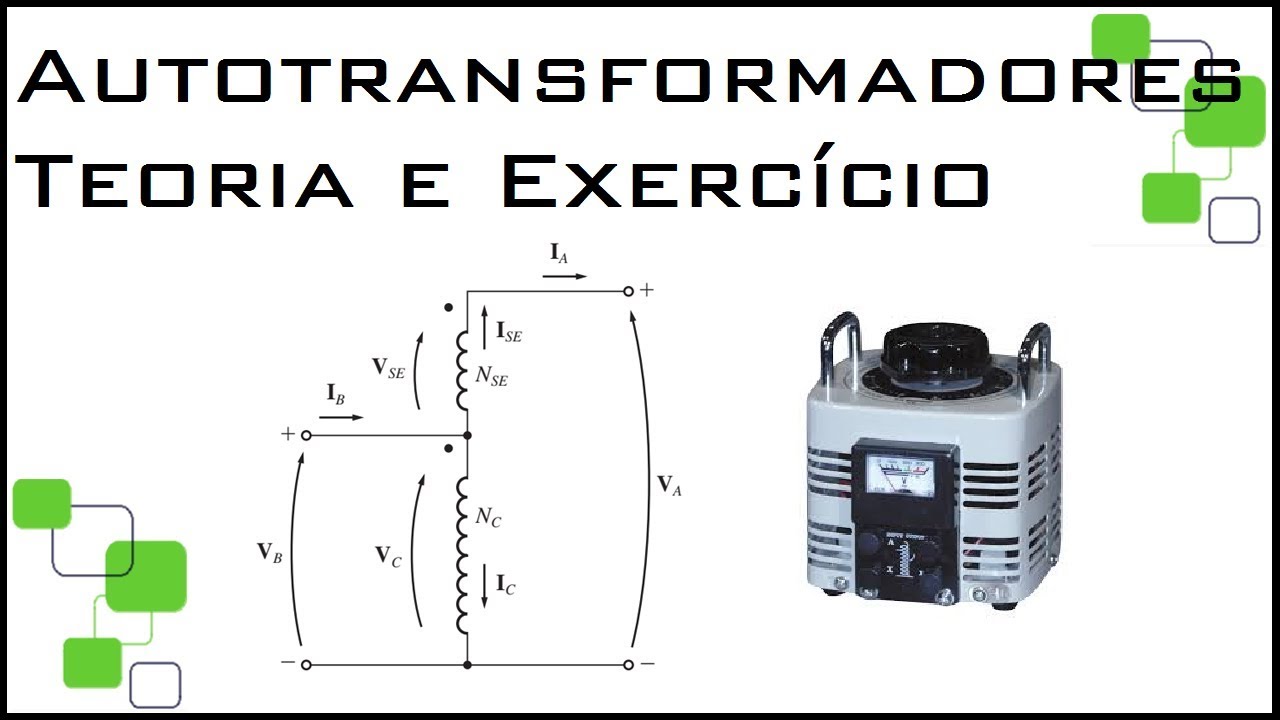 Autotransformadores: Ligação Funcionamento e Exercício