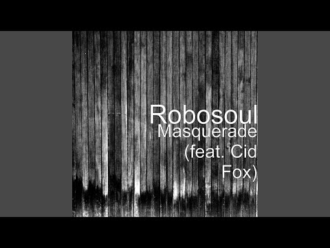 Masquerade (feat. Cid Fox)
