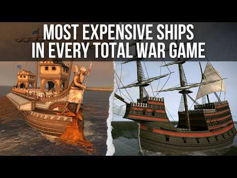 MOST EXPENSIVE NAVAL UNITS (SHIPS) in every Total War game