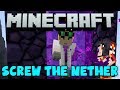 Minecraft - Nano's Nook (#3) - Screw the Nether ...