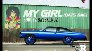 69 Boyz - My Girl [2017]