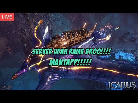 [LIVE] SERVER UDAH RAME, UPDATE MANASTONE WARS!! - ICARUS ONLINE INDONESIA